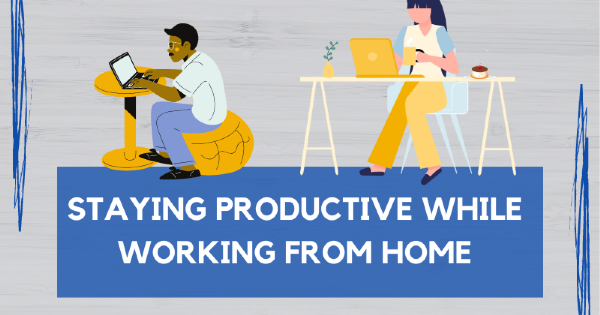 How To Make Work From Home More Productive