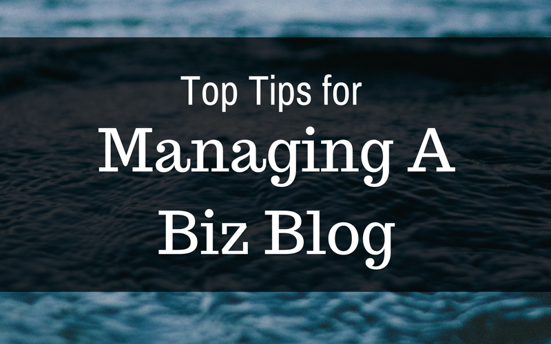 Top Tips For Maintaining Your Business Blog