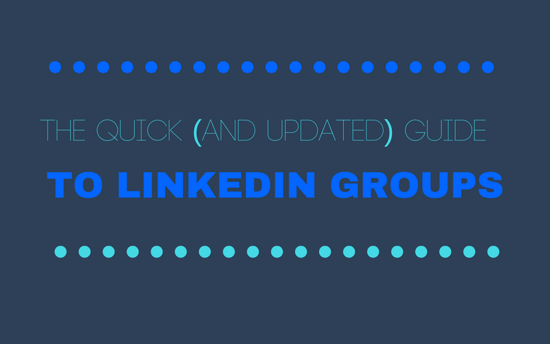 The Complete Guide to Using LinkedIn Groups